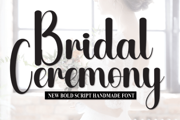Bridal Ceremony Font Review: A Sweet Script for Campaigns